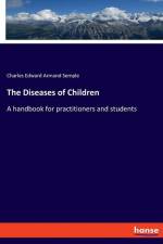 The Diseases of Children af Charles Edward Armand Semple
