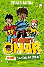 Planet Omar (Band 3) - Nicht schon wieder af Zanib Mian