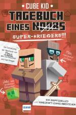Tagebuch eines Super-Kriegers (Bd. 2) af Cube Kid