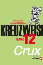 KREUZWEISE Band 12 af Crux