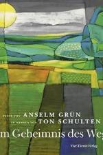 Vom Geheimnis des Weges af Anselm Grun