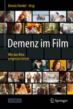 Demenz im Film af Dennis Henkel