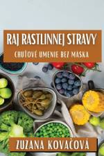 Raj Rastlinnej Stravy af Zuzana Kova¿ová