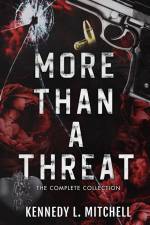 More Than a Threat Complete Series af Kennedy L. Mitchell