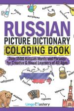 Russian Picture Dictionary Coloring Book af Lingo Mastery
