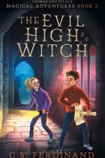 The Evil High Witch af C S Ferdinand