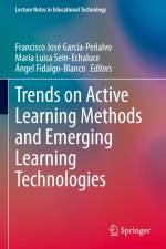 Trends on Active Learning Methods and Emerging Learning Technologies af Francisco José García-Peñalvo