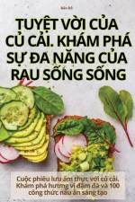 TUY¿T V¿I C¿A C¿ C¿I. KHÁM PHÁ S¿ ¿A N¿NG C¿A RAU S¿NG S¿NG af B¿o ¿¿