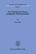 Die Haftung beim Einsatz intelligenter Medizinprodukte. af Kim Roegels