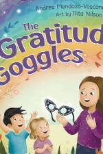 The Gratitude Goggles af Andrea Mendoza-Vasconez