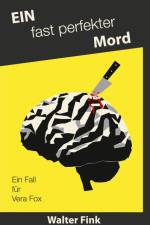 Ein fast perfekter Mord af Walter Fink
