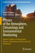 Physics of the Atmosphere, Climatology and Environmental Monitoring af Arthur Zakinyan