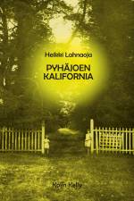 Pyhäjoen Kalifornia af Heikki Lahnaoja