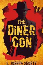 The Diner Con af L Joseph Shosty