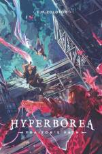 Hyperborea - Traitor's Path af E M Zolotor