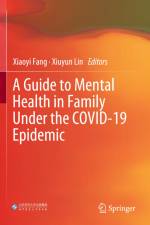 A Guide to Mental Health in Family Under the COVID-19 Epidemic af Xiuyun Lin