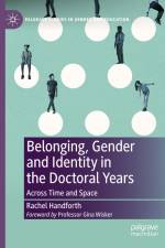 Belonging, Gender and Identity in the Doctoral Years af Rachel Handforth
