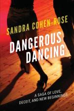 Dangerous Dancing af Sandra Cohen-Rose