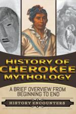 Cherokee Mythology af History Encounters