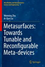 Metasurfaces: Towards Tunable and Reconfigurable Meta-devices af Ai-Qun Liu