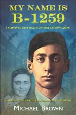 My Name Is B-1259 af Michael L Brown