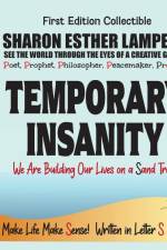 Temporary Insanity - Written in Letter S - We Are Building Our Lives on a Sand Trap af Philosopher Queen Sharon Esther Lampert