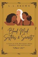 Blood, Mud, Sisters & Secrets af L L Brown