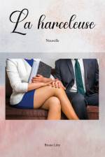 La Harceleuse af Bruno Lévy