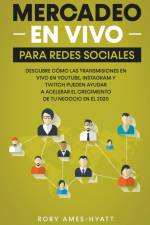 Mercadeo En Vivo Para Redes Sociales af Rory Ames-Hyatt