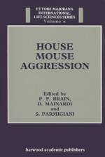 House Mouse Aggression af P F Brain
