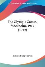 The Olympic Games, Stockholm, 1912 (1912) af James Edward Sullivan