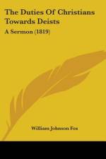 The Duties Of Christians Towards Deists af William Johnson Fox