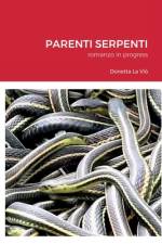 PARENTI SERPENTI af Donetta La Viò