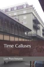 Time Calluses af Lee J. Poechmann