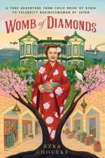 WOMB OF DIAMONDS: A TRUE ADVENTURE FROM af EZRA CHOUEKE