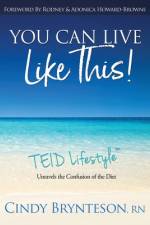 You Can Live Like This! af Cindy Brynteson