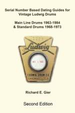 Serial Number Based Dating Guides for Vintage Ludwig Drums af Richard E Gier