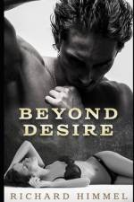 Beyond Desire af Richard Himmel