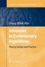 Advances in Evolutionary Algorithms af Chang Wook Ahn