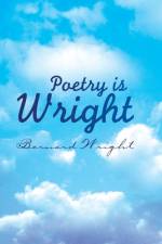 Poetry Is Wright af Bernard Wright