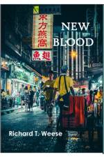 New Blood Hardcover af Richard Weese