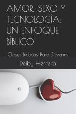 Amor, Sexo Y Tecnología af Deiby Herrera