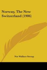 Norway, The New Switzerland (1906) af Ner Wallace Stroup
