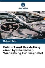 Entwurf und Herstellung einer hydraulischen Vorrichtung für Kipphebel af Mahesh Bote