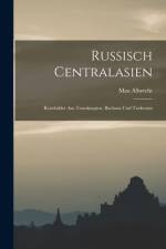 Russisch Centralasien af Max Albrecht