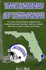The Misers of Miramar af C Rich