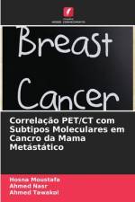 Correlação PET/CT com Subtipos Moleculares em Cancro da Mama Metástático af Hosna Moustafa