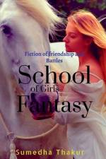 School of Girls Fantasy! af Sumedha Thakur