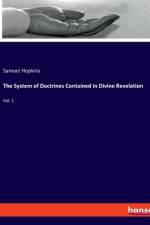 The System of Doctrines Contained in Divine Revelation
