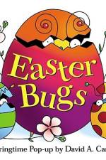 Easter Bugs: A Springtime Pop-Up by David A. Carter af David A. Carter